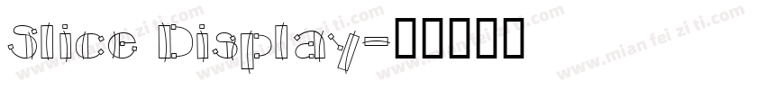 Slice Display字体转换